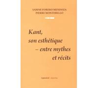 Kant, son esthétique : entre mythes et récits