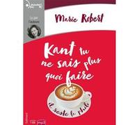 Kant Tu Ne Sais Plus Quoi Faire Il Reste La Philo