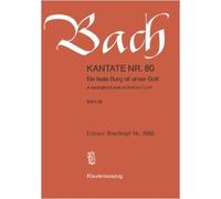 Kantate 80 Ein Feste Burg Ist