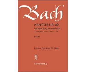 Kantate 80 Ein Feste Burg Ist