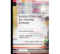Kantian Ethics And The Attention Economy