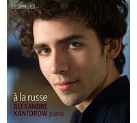 Kantorow, Alexandre - A la Russe