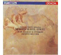 Kantorow, Jean-J - Debussy, Ravel, Lekeu