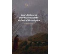 Kant's Critique Of Pure Reason And The Method Of Metaphysics