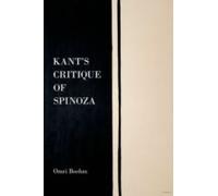 Kant'S Critique Of Spinoza (Hardcover) Omri Boehm, (Auteur)