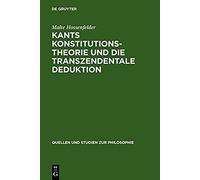Kants Konstitutionstheorie Und Die Transzendentale Deduktion