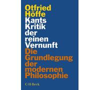 Kants Kritik der reinen Vernunft Die Grundlegung der modernen Philosophie - Otfried Höffe - C.H.Beck - ebook (ePub) - Livre