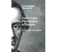 Kant's Late Philosophy of Nature