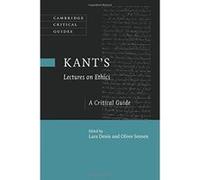 Kant's Lectures on Ethics: A Critical Guide (Cambridge Critical Guides) - [Version Originale] Inconnu (Auteur)