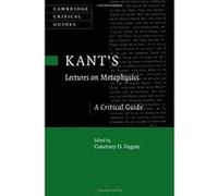 Kant's Lectures on Metaphysics: A Critical Guide (Cambridge Critical Guides) - [Version Originale] Inconnu (Auteur)