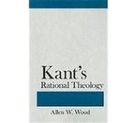 Kant's Rational Theology Allen W. Wood (Auteur)
