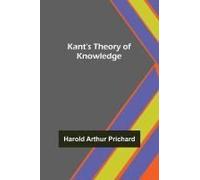 Kant's Theory Of Knowledge