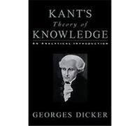 Kant's Theory of Knowledge Georges Dicker (Auteur)