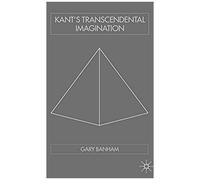 Kant's Transcendental Imagination Gary Banham (Auteur)