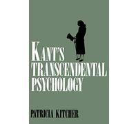 Patricia Kitcher – Kant's Transcendental Psychology – Oxford University Press