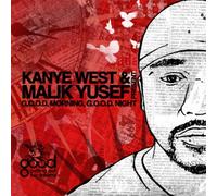 Kanye West & Malik Yusef : Good Morning, Good Night : Dawn