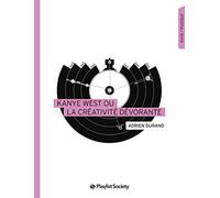 Kanye West ou la créativité dévorante