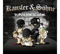 Kanzler & Soehne - Durch die Wnde