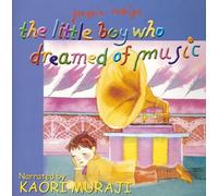 Kaori Muraji [Narration] - Rodrigo:Kid Who Dreamed Music