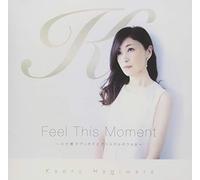 KAORU HAGIWARA - Feel This Moment Kokoro Wo Iyasu Viola To Crystal Bowl 2