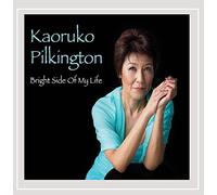 Kaoruko Pilkington - Bright Side of My Life