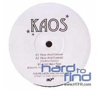 Kaos - Now and Forever Like I Feel [Import]