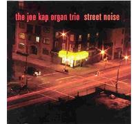 Kap, Joe Organ -Trio- – Street Noise – CD – Sony Music