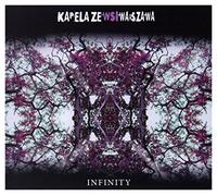 Kapela Ze Wsi Warszawa - Infinity