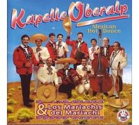Kapelle Oberalp & Los Mariachis Del Mariachi - Mexican Hot Dance