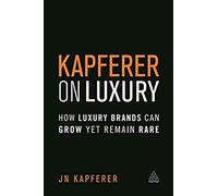 Kapferer On Luxury