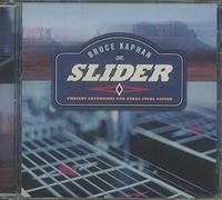 Kaphan, Bruce - Slider: Ambient Excursions for Pedal Steel Guitar