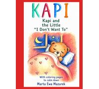 KAPI: Kapi and the Little “I Don’t Want To”
