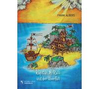 Kapitän McKalli und der Überfall