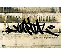 Kapital : Un an de graffiti à Paris