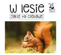 Kapitan Nauka Jakie to ciekawe W lesie collective compilation (Buch auf Polnisch)