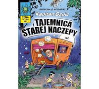 Kapitan Szpic i tajemnica starej naczepy Daniel Koziarski (Buch auf Polnisch)