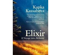 Kapka Kassabova Elixir (Poche)