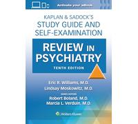 Kaplan & Sadock’s Study Guide and Self-Examination Review in Psychiatry