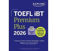 Kaplan Test Prep TOEFL iBT Premium Plus 2026 (Poche) Kaplan Test Prep