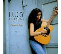 Lucy Kaplansky - Flesh & Bone