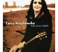 Kaplansky, Lucy - Ten Year Night
