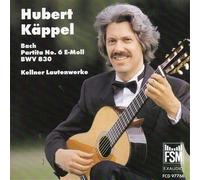 KAPPEL HUBERT (chitarra) - Bach/kellner/gitarrenwerke [Import]