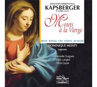 Kapsberger, Johannes Hieronymus - Mottets à la Vierge