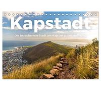 Kapstadt - Die bezaubernde Stadt am Kap der guten Hoffnung. (Tischkalender 2026 DIN A5 quer), CALVENDO Monatskalender: Entdecken Sie das unfassbare Kapstadt, so wie Sie es noch nie gesehen haben.