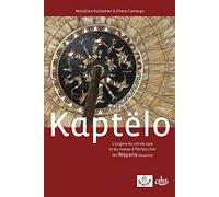 Kaptëlo: L'Origine du ciel de case et du roseau à flèches chez les Wayana