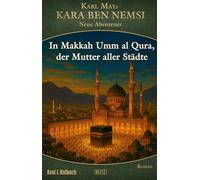 Kara Ben Nemsi - Neue Abenteuer 26: In Makkah Umm al Qura, der Mutter aller Städte - Axel J. Halbach - Blitz Verlag - ebook (ePub) - Livre