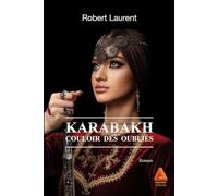 Karabakh, couloir des oubliés