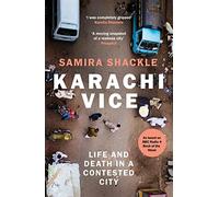 Karachi Vice: Life and Death in a Contested City