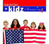 Karacter Kidz - Let Freedom Sing (US Import)
