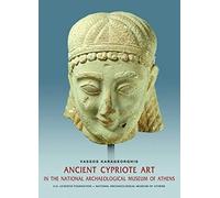 Karageorghis, V: Ancient Cypriot Art In The National Archaeo